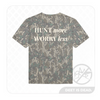 "HUNT MORE, WORRY LESS" Washed Mossy Oak Tee